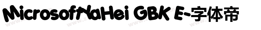 MicrosoftYaHei GBK E字体转换 MicrosoftYaHei GBK E字体转换